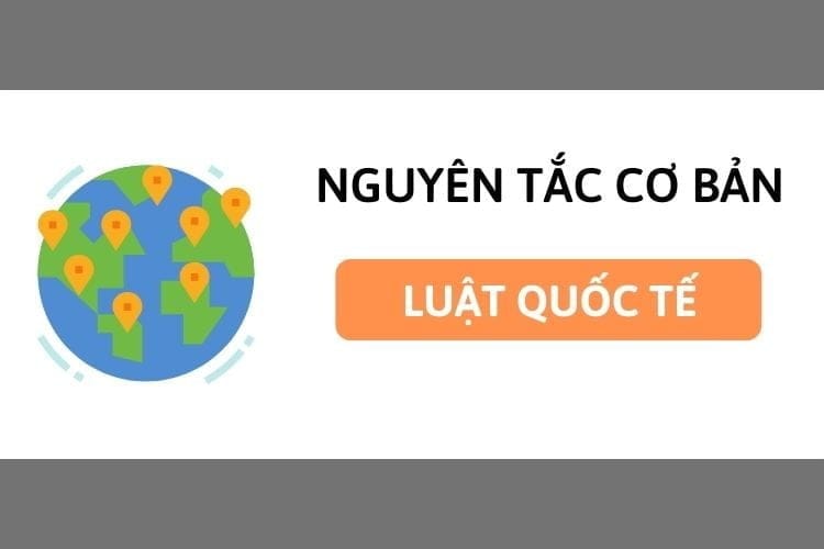 cac nguyen tac co ban cua luat quoc te