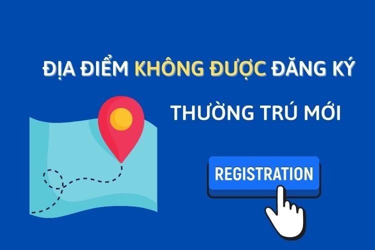Địa điểm không được đăng ký thường trú mới