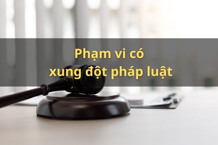 Phạm vi có xung đột pháp luật 2 Phạm vi có xung đột pháp luật
