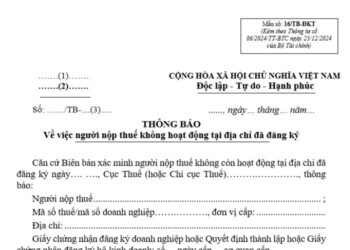 Thông báo về việc người nộp thuế không hoạt động tại địa chỉ đã đăng ký (Mẫu số: 16/TB-ĐKT)