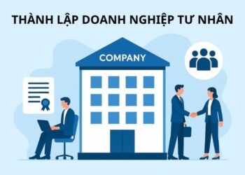 Hồ sơ, thủ tục đăng ký thành lập Doanh nghiệp tư nhân 2025