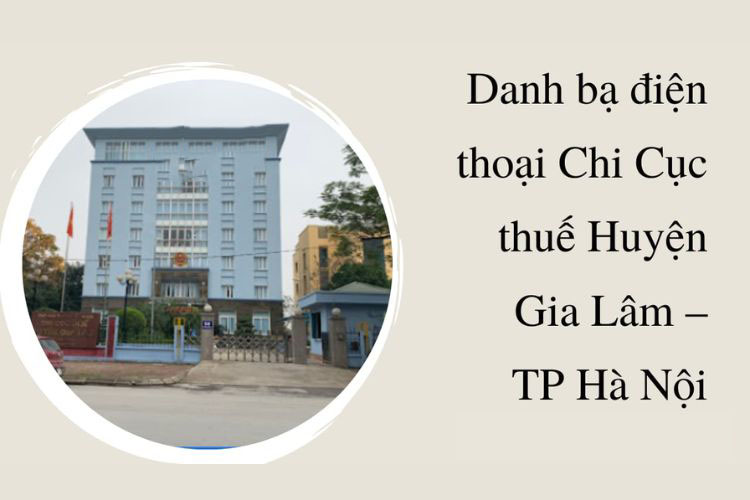 Danh bạ điện thoại Chi Cục thuế Huyện Gia Lâm 1 danh ba dien thoai chi cuc thue huyen gia lam