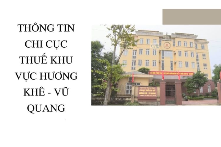 Danh bạ điện thoại Chi cục thuế khu vực Hương Khê – Vũ Quang