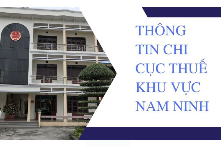 Danh bạ điện thoại Chi cục thuế khu vực Nam Ninh