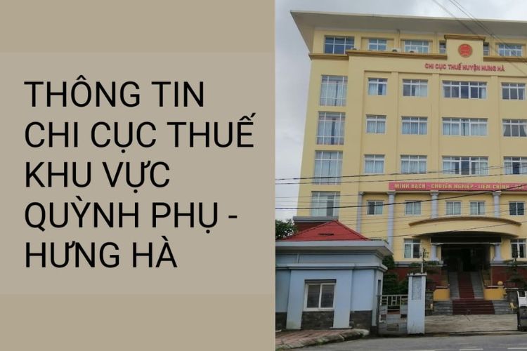 Danh bạ điện thoại Chi cục Thuế khu vực Quỳnh Phụ – Hưng Hà
