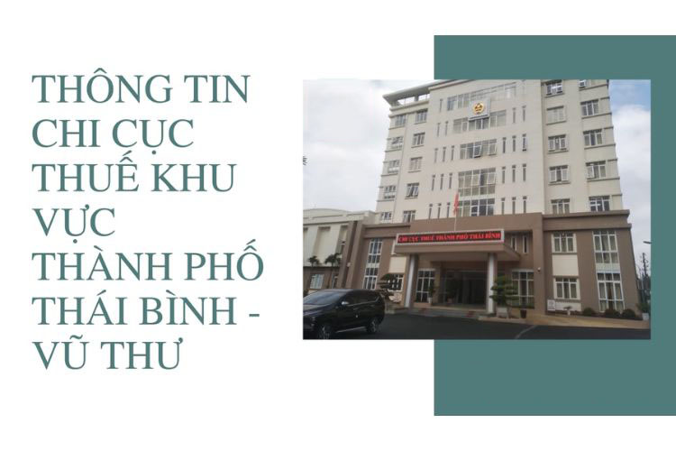 Danh bạ điện thoại Chi cục Thuế khu vực TP. Thái Bình – Vũ Thư