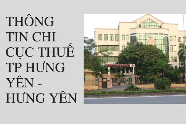 Danh bạ điện thoại Chi cục Thuế TP. Hưng Yên 1 danh ba dien thoai chi cuc thue tp hung yen