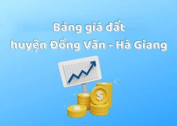 Bảng giá đất huyện Đồng Văn, tỉnh Hà Giang