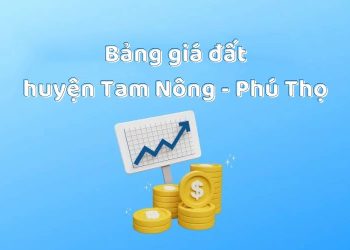 Bảng giá đất huyện Tam Nông, tỉnh Phú Thọ