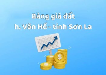 Bảng giá đất huyện Vân Hồ, tỉnh Sơn La