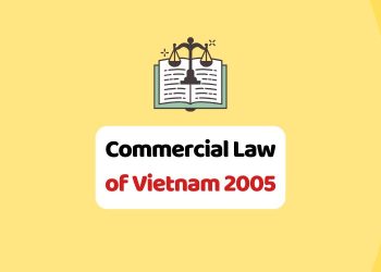 Commercial Law of Vietnam 2005 – Law No. 36/2005/QH11