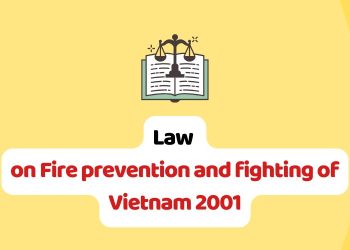 Law on Fire prevention and fighting of Vietnam 2001