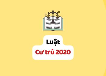 Luật Cư trú 2020 – Luật số: 68/2020/QH14