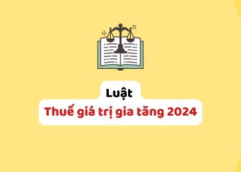 Luật Thuế giá trị gia tăng 2024
