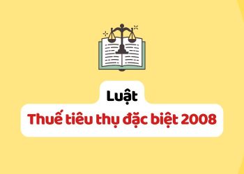 Luật Thuế tiêu thụ đặc biệt 2008 – Luật số: 27/2008/QH12