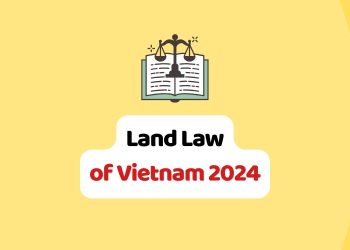 The Land Law of Vietnam 2024 – Law No. 31/2024/QH15