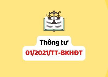 Thông tư 01/2021/TT-BKHĐT hướng dẫn về đăng ký doanh nghiệp do Bộ trưởng Bộ Kế hoạch và Đầu tư ban hành