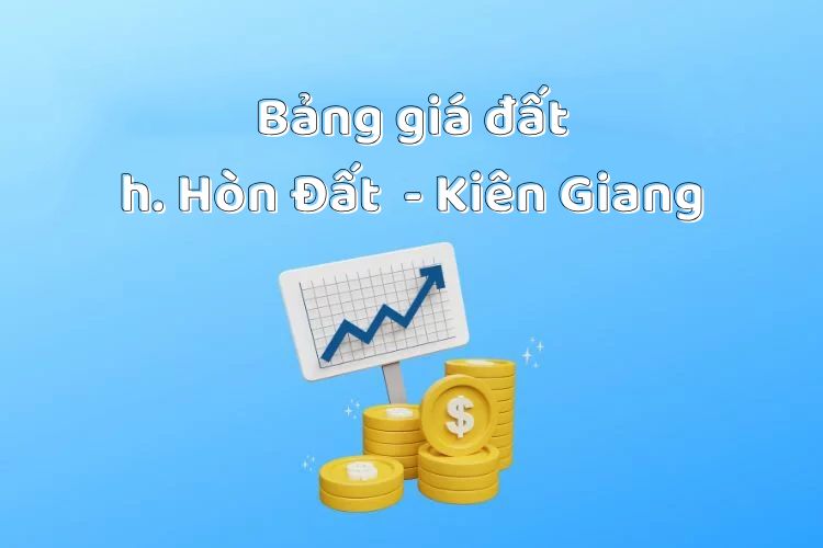 Bảng giá đất huyện Hòn Đất, tỉnh Kiên Giang