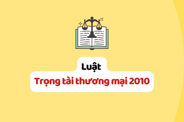 Luật Trọng tài thương mại 2010 Luật Trọng tài thương mại 2010