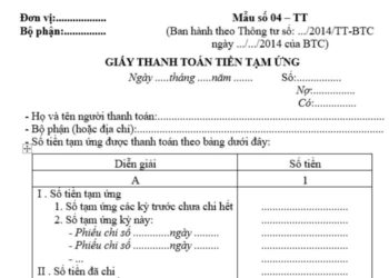 Mẫu số 04-TT | Mẫu Giấy thanh toán tiền tạm ứng