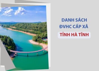 Tỉnh Hà Tĩnh có bao nhiêu xã, phường? 4 Tỉnh Hà Tĩnh có bao nhiêu xã, phường?