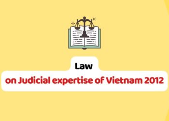 Law on Judicial expertise of Vietnam 2012