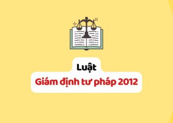 Luật Giám định tư pháp 2012