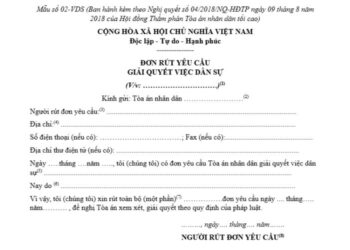 Mẫu Đơn rút yêu cầu giải quyết việc dân sự (Mẫu số 02-VDS)