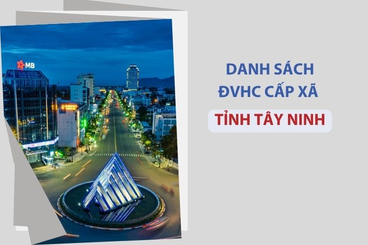 Tỉnh Tây Ninh có bao nhiêu xã, phường? 1 Tỉnh Tây Ninh có bao nhiêu xã, phường?