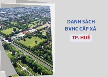 Thành phố Huế có bao nhiêu xã, phường?