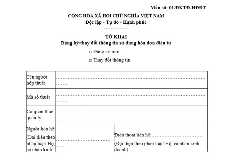 01/ĐKTĐ-HĐĐT | Tờ khai đăng ký/thay đổi thông tin sử dụng hóa đơn điện tử 1 01/ĐKTĐ-HĐĐT | Tờ khai đăng ký/thay đổi thông tin sử dụng hóa đơn điện tử