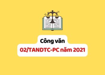 Công văn 02/TANDTC-PC năm 2021 giải đáp vướng mắc trong xét xử