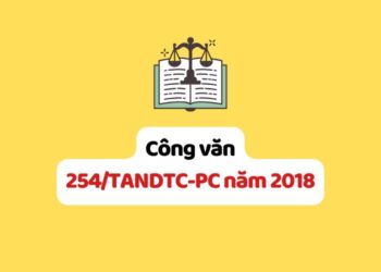 Công văn 254/TANDTC-PC năm 2018 về người đã yêu cầu khởi tố vụ án hình sự rút yêu cầu theo quy định tại Điều 155 của Bộ luật Tố tụng hình sự