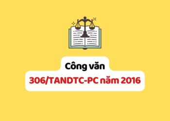 Công văn 306/TANDTC-PC năm 2016 áp dụng tình tiết "bỏ trốn để chiếm đoạt tài sản" khi giải quyết vụ án lạm dụng tín nhiệm chiếm đoạt tài sản