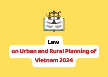 Law on Urban and Rural Planning of Vietnam 2024