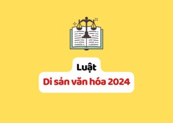 Luật Di sản văn hóa 2024