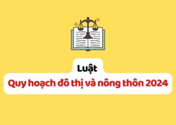 Luật Quy hoạch đô thị và nông thôn 2024