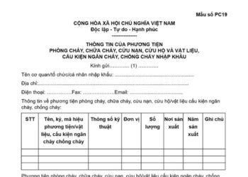 Mẫu Thông tin của phương tiện phòng cháy, chữa cháy, cứu nạn, cứu hộ và vật liệu, cấu kiện ngăn cháy, chống cháy nhập khẩu
