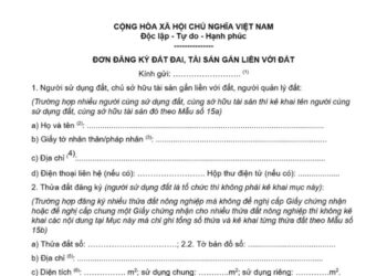 Mẫu Đơn đăng ký đất đai, tài sản gắn liền với đất