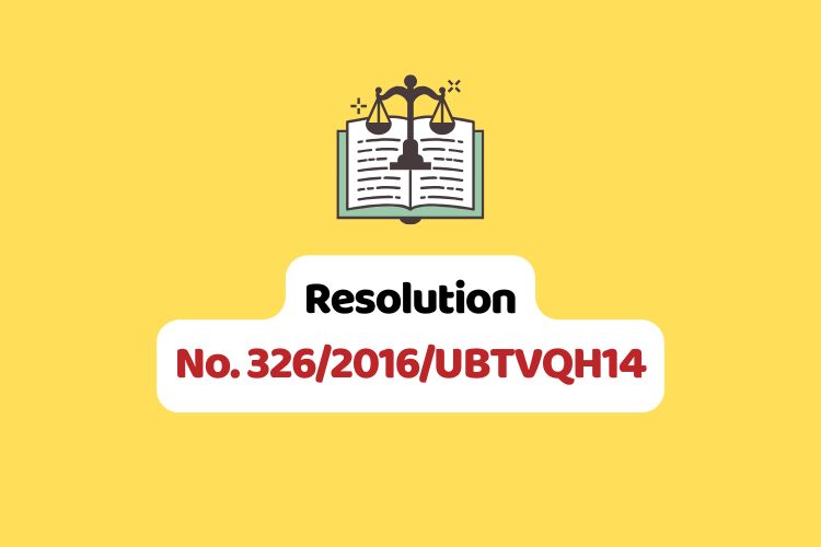 Resolution No. 326/2016/UBTVQH14 on court costs and fees and remission, collection, payment, management and use thereof Resolution No. 326/2016/UBTVQH14 on court costs and fees and remission, collection, payment, management and use thereof