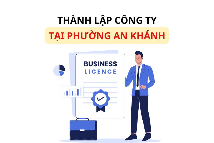 Thành lập công ty tại phường An Khánh, TP. Hồ Chí Minh 1 Thành lập công ty tại phường An Khánh, TP. Hồ Chí Minh