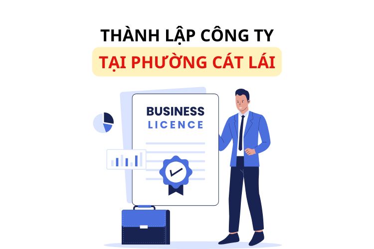 Thành lập công ty tại phường Cát Lái, TP. Hồ Chí Minh 1 Thành lập công ty tại phường Cát Lái, TP. Hồ Chí Minh