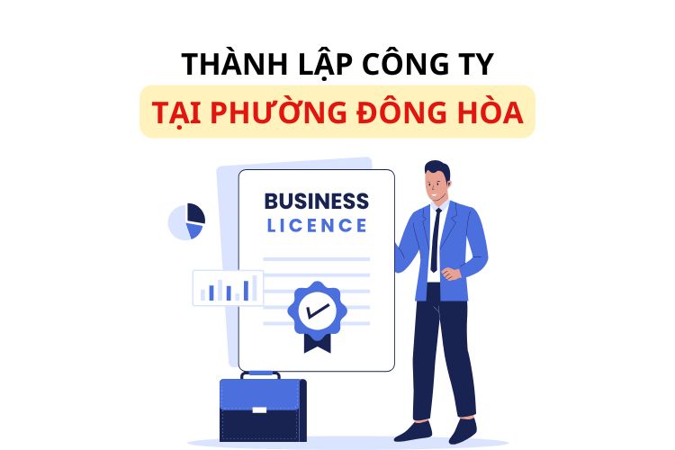 Thành lập công ty tại phường Đông Hòa, TP. Hồ Chí Minh 1 Thành lập công ty tại phường Đông Hòa, TP. Hồ Chí Minh