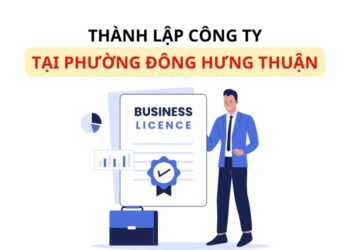 Thành lập công ty tại phường Đông Hưng Thuận, TP. Hồ Chí Minh
