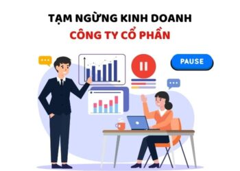 Trình tự, thủ tục tạm ngừng kinh doanh công ty cổ phần