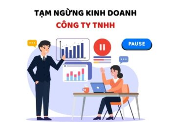 Trình tự, thủ tục tạm ngừng kinh doanh công ty TNHH hai thành viên trở lên