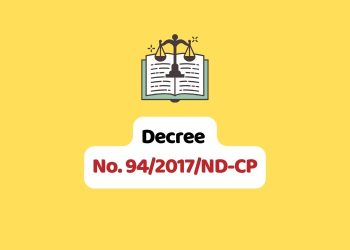 Decree No. 94/2017/ND-CP dated August 10, 2017, on commercial goods and services on which monopoly is held by the State and geographical areas thereof