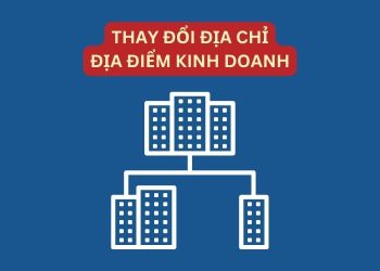 Hồ sơ, thủ tục đăng ký thay đổi địa chỉ địa điểm kinh doanh 4 Hồ sơ, thủ tục đăng ký thay đổi địa chỉ địa điểm kinh doanh