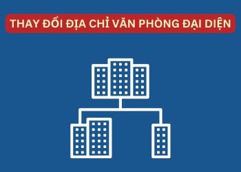 Hồ sơ, thủ tục đăng ký thay đổi địa chỉ văn phòng đại diện 4 Hồ sơ, thủ tục đăng ký thay đổi địa chỉ văn phòng đại diện