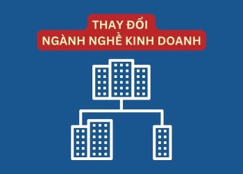 Hồ sơ, thủ tục thay đổi ngành nghề kinh doanh của chi nhánh 4 Hồ sơ, thủ tục thay đổi ngành nghề kinh doanh của chi nhánh
